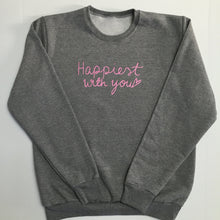 Load image into Gallery viewer, Happiest with You