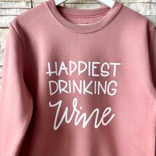 Load image into Gallery viewer, Happiest Drinking Wine