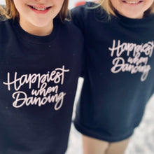 Load image into Gallery viewer, Happiest When Dancing - TODDLER/YOUTH