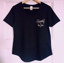 Load image into Gallery viewer, HAPPIEST IN LOVE - Women's Black Scoop Bottom T-Shirt
