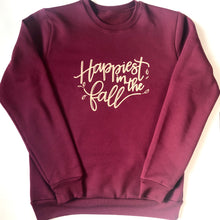 Load image into Gallery viewer, Happiest in the fall