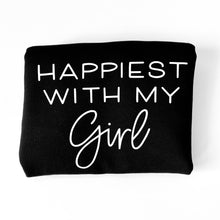 Load image into Gallery viewer, Happiest with my Boy / Boys / Girl / Girls / Kiddos