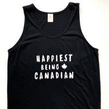 Load image into Gallery viewer, Happiest Being Canadian - Unisex Bamboo + Organic Cotton Tank Top - Black