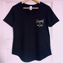 Load image into Gallery viewer, HAPPIEST IN LOVE - Women&#39;s Black Scoop Bottom T-Shirt