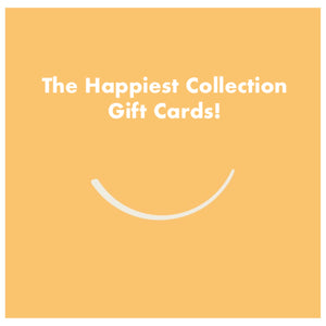 The Happiest Collection™ Gift Card - Various Amounts